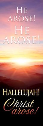 Picture of He Arose! Hallelujah! Christ Arose! Easter 2' x 6' Fabric Banner