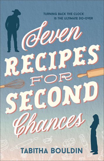 Picture of Seven Recipes for Second Chances