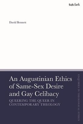 Picture of An Augustinian Ethics of Same-Sex Desire and Gay Celibacy