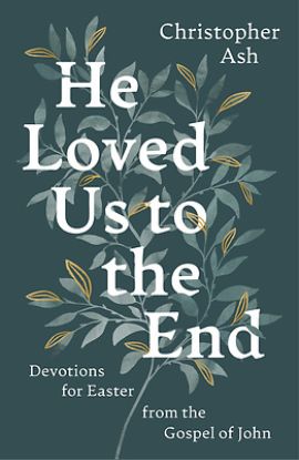 Picture of He Loved Us to the End