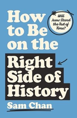 Picture of How to Be on the Right Side of History