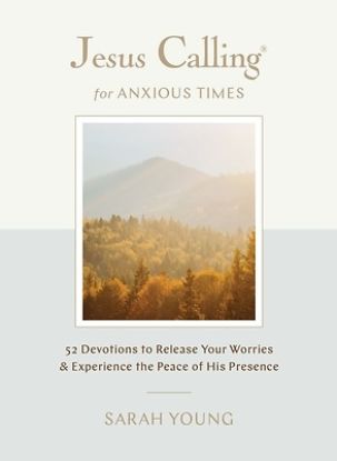 Picture of Jesus Calling for Anxious Times