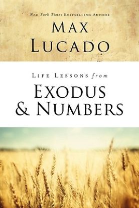 Picture of Life Lessons from Exodus and Numbers