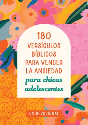 Picture of 180 Versículos Bíblicos Para Vencer La Ansiedad -- Para Chicas Adolescentes