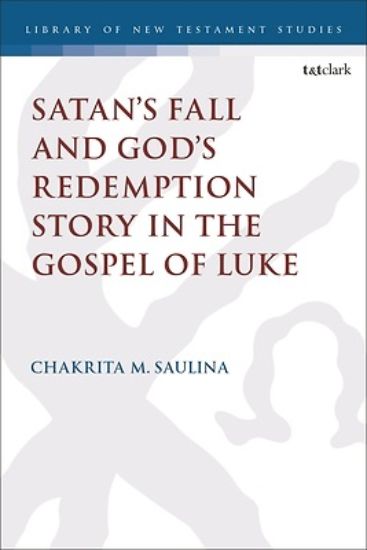 Picture of Satan's Fall and God's Redemption Story in the Gospel of Luke