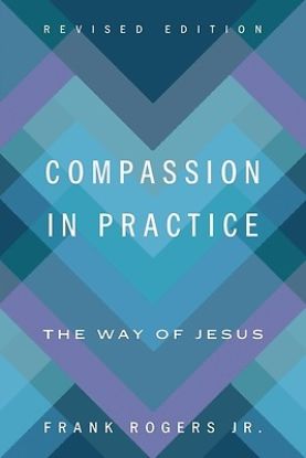 Picture of Compassion in Practice, Revised Edition