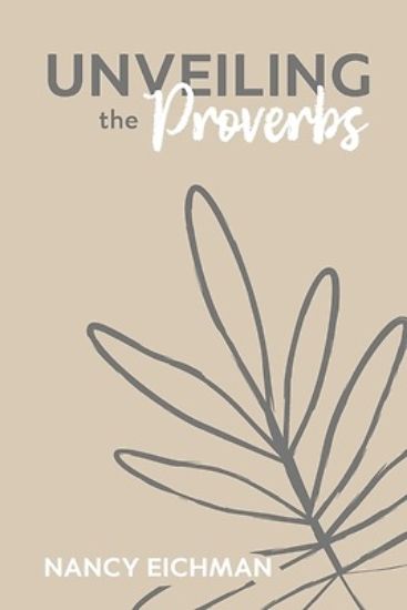 Picture of Unveiling the Proverbs