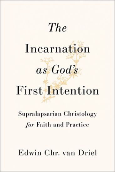 Picture of The Incarnation as God's First Intention
