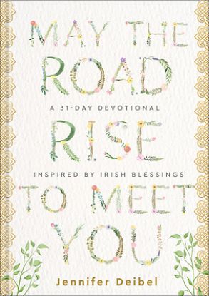 Picture of May the Road Rise to Meet You