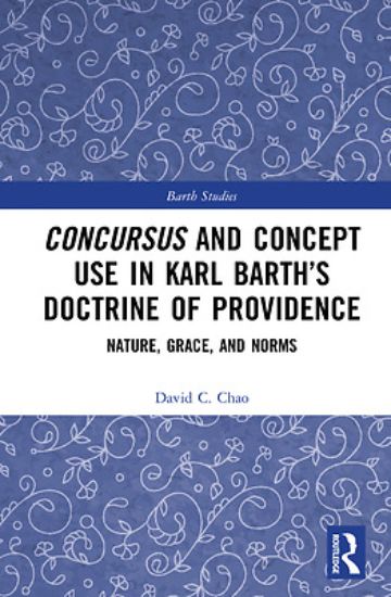 Picture of Concursus and Concept Use in Karl Barth's Doctrine of Providence