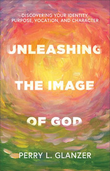 Picture of Unleashing the Image of God