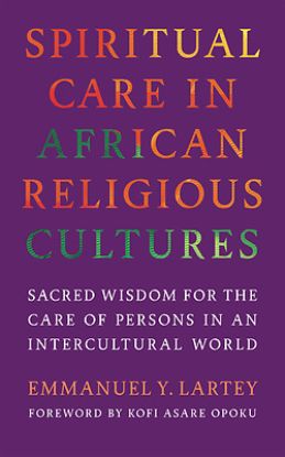 Picture of Spiritual Care in African Religious Cultures
