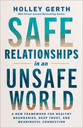Picture of Safe Relationships in an Unsafe World