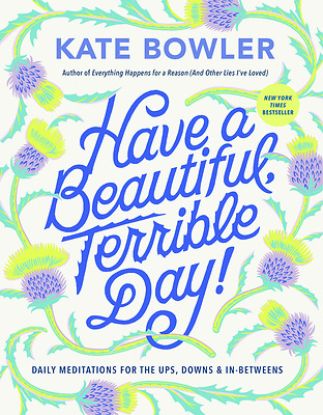 Picture of Have a Beautiful Terrible Day!