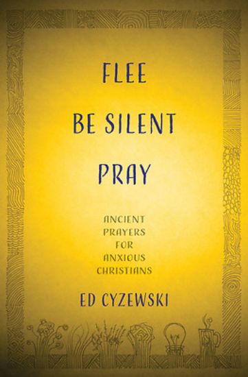 Picture of Flee, Be Silent, Pray