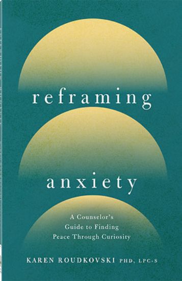 Picture of Reframing Anxiety