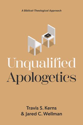 Picture of Unqualified Apologetics