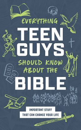 Picture of Everything Teen Guys Should Know about the Bible