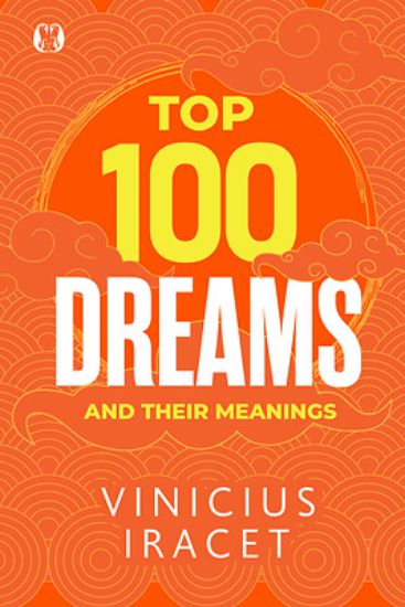 Picture of Top 100 Dreams and Their Meanings