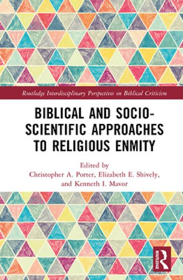 Picture of Biblical and Socio-Scientific Approaches to Religious Enmity