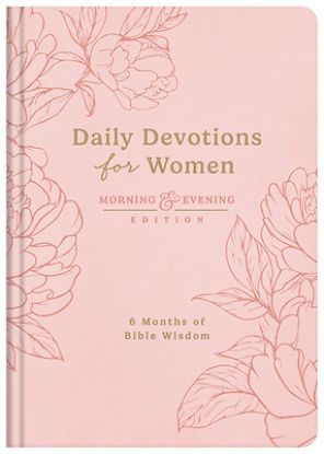 Picture of Daily Devotions for Women Morning and Evening Edition