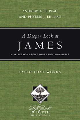 Picture of LifeGuide Bible Study-A Deeper Look at James