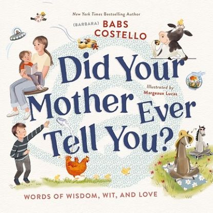 Picture of Did Your Mother Ever Tell You?