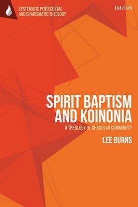 Picture of Spirit Baptism and Koinonia