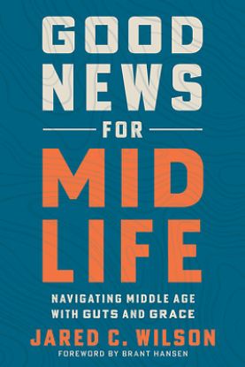 Picture of Good News for Midlife