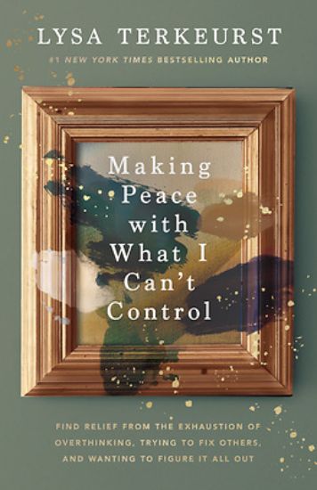 Picture of Making Peace with What I Can't Control