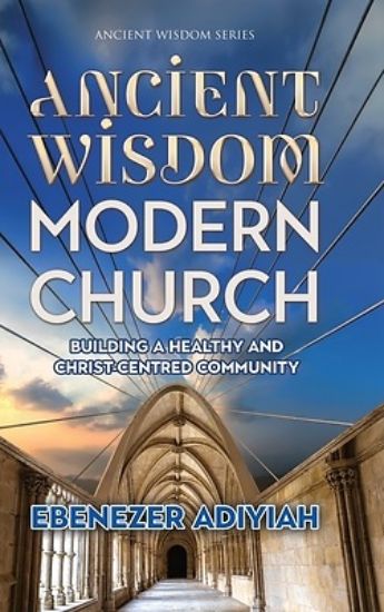 Picture of Ancient Wisdom, Modern Church