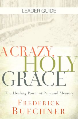Picture of A Crazy, Holy Grace Leader Guide