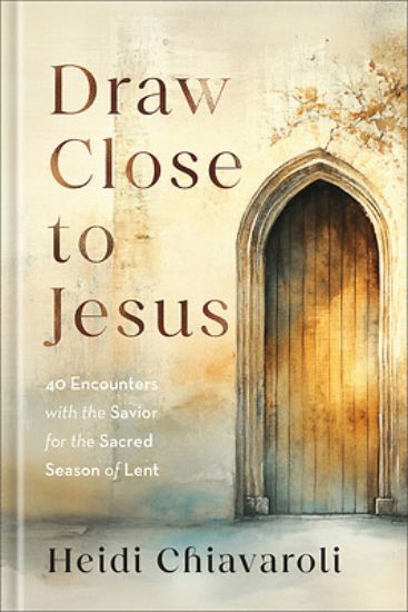 Picture of Draw Close to Jesus