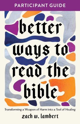 Picture of Better Ways to Read the Bible