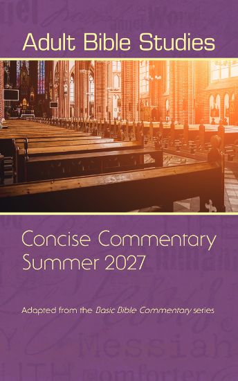 Picture of Adult Bible Studies Summer 2027 Concise Commentary