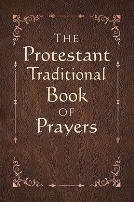 Picture of The Protestant Traditional Book of Prayers