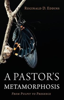 Picture of A Pastor's Metamorphosis