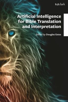 Picture of Artificial Intelligence for Bible Translation and Interpretation