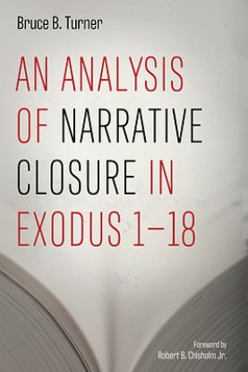 Picture of An Analysis of Narrative Closure in Exodus 1-18