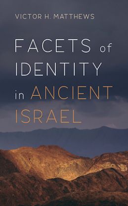 Picture of Facets of Identity in Ancient Israel
