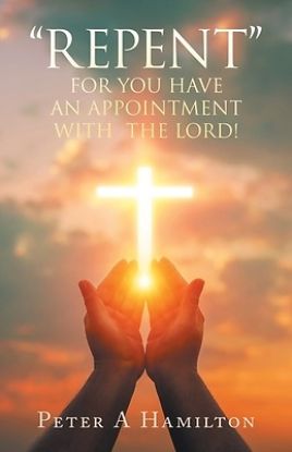 Picture of "Repent" for You Have an Appointment with the Lord!