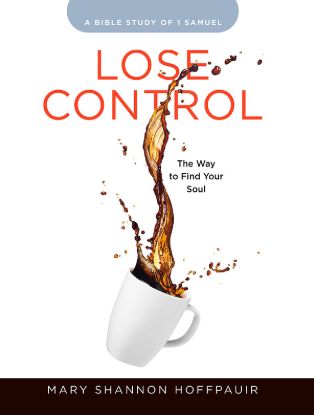 Picture of Lose Control Women's Bible Study Participant Workbook