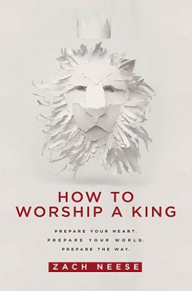 Picture of How to Worship a King