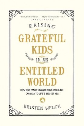 Picture of Raising Grateful Kids in an Entitled World