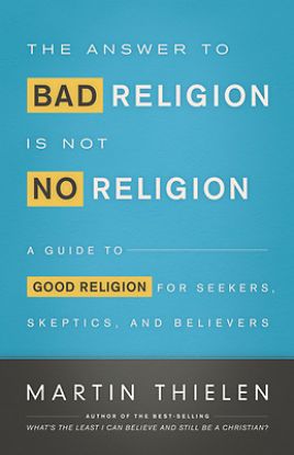 Picture of The Answer to Bad Religion Is Not No Religion