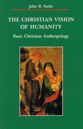 Picture of The Christian Vision of Humanity