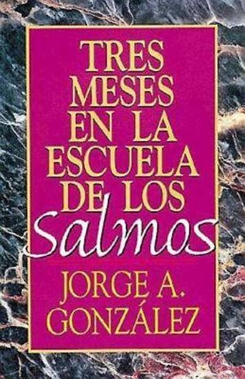 Picture of Tres meses en la escuela de los Salmos