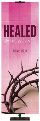 Picture of Easter Adorations Healed by His Wounds 2' x 6' Fabric Banner